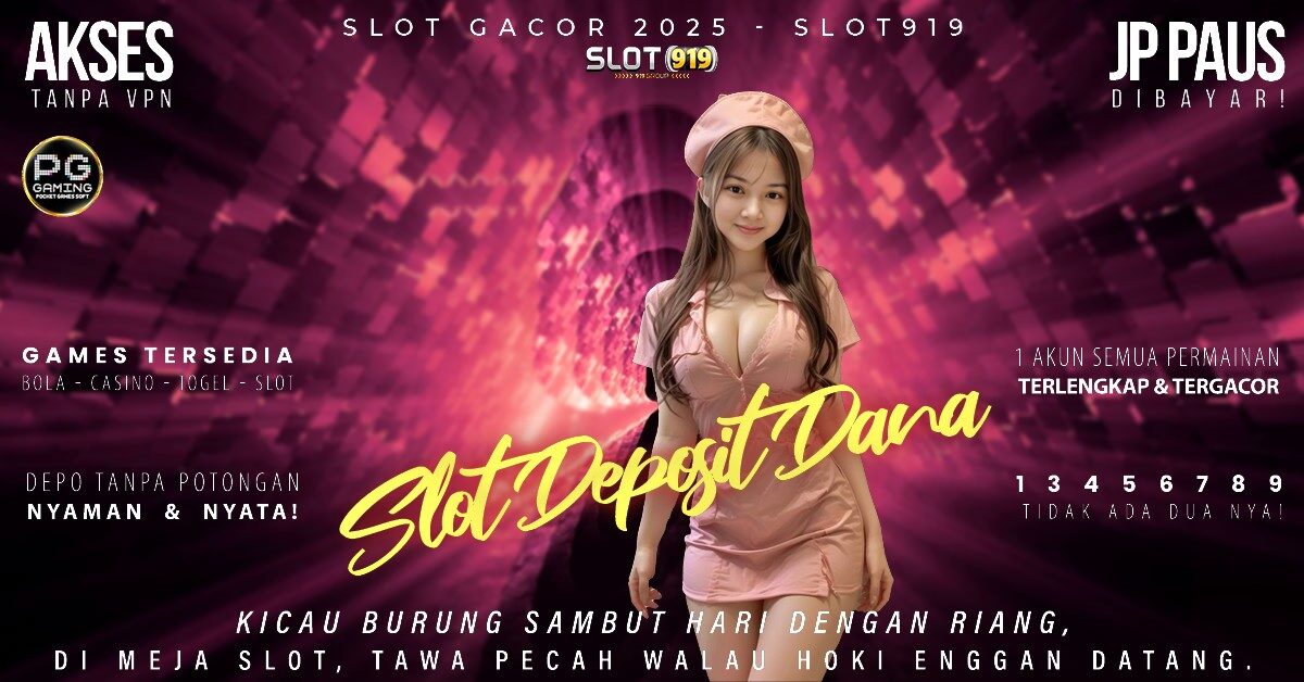 Link Slot Online Deposit Via Dana Room Slot Gacor