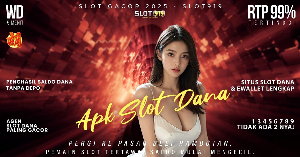 Cara Buat Akun Slot Pakai Dana Situs Slot Paling Gacor Sedunia