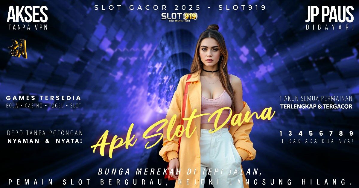 Akun Slot Pakai Dana Slot Gacor Modal 10rb