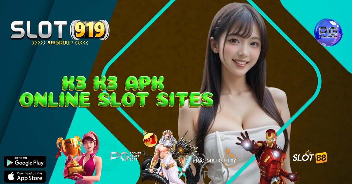 K3 K3 APK SLOT ONLINE BONUS MEMBER BARU