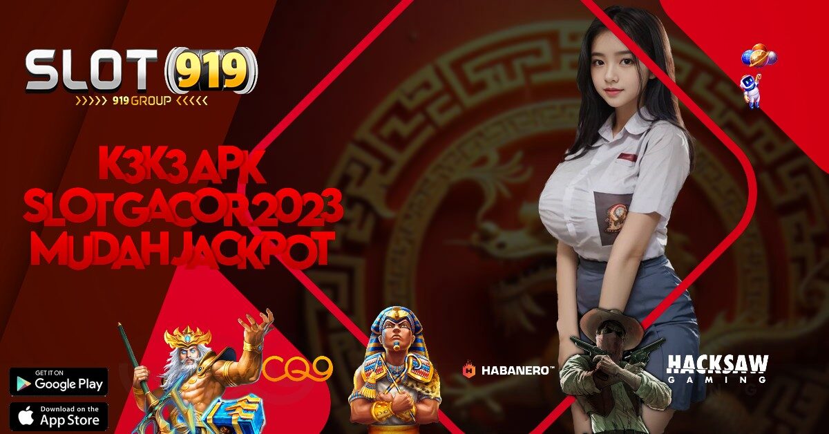 K3K3 APK AGEN SLOT ONLINE INDONESIA