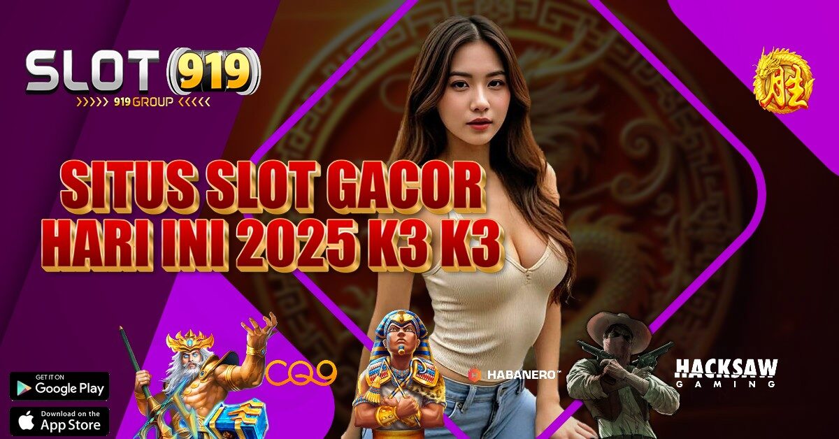 NAMA SITUS JUDI SLOT ONLINE TERPERCAYA K3K3 APK