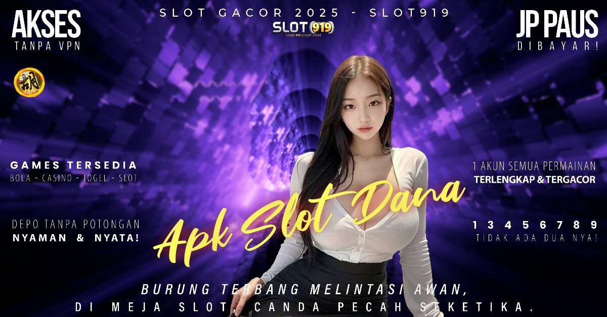 Slot Bayar Pakai Dana Live Slot Gacor Malam Ini