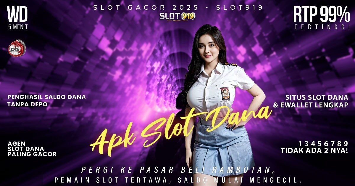 Situs Slot Deposit Pakai Dana Gacor Slot Rtp