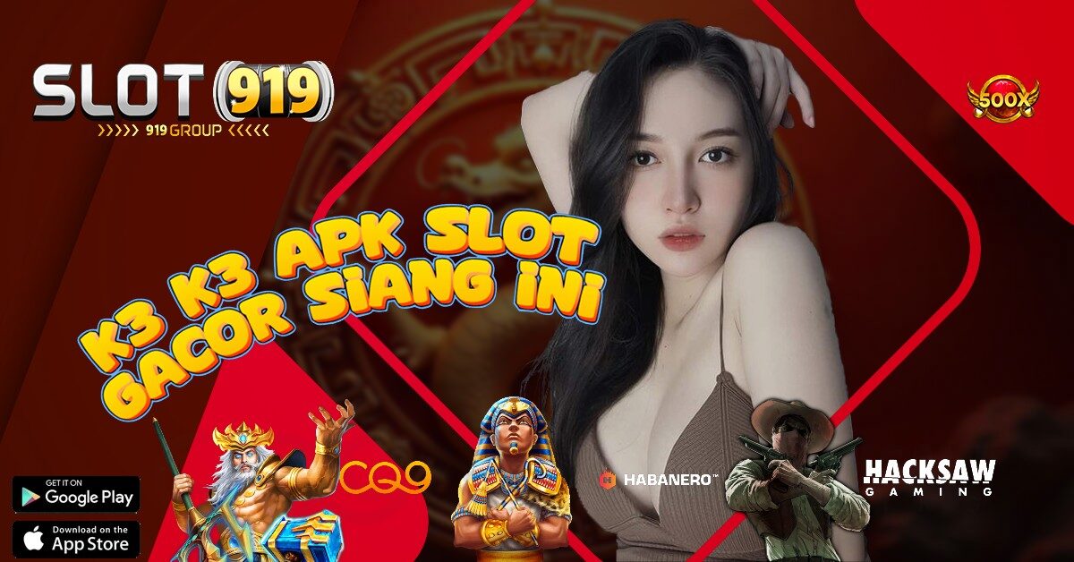 K3K3 APK SLOT PALING GACOR DI DUNIA