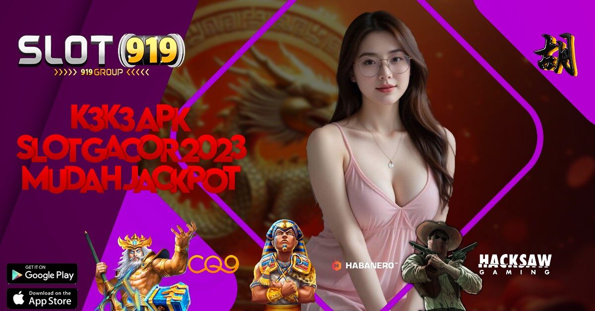 RTP SLOT GACOR HARI INI LIVE K3 K3 APK