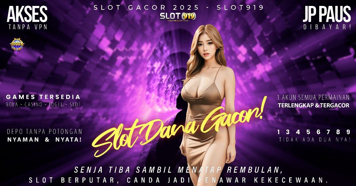 Situs Slot Deposit Pakai Dana Slot Gacor Wd 25rb