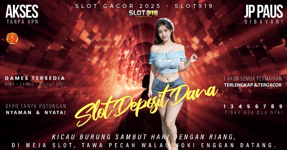 Slot Deposit Dana 5000 Tanpa Potongan 2025 Slot Gacor Saat Ini