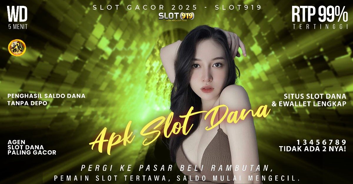 Slot Dana Tanpa Potongan Situs Slot Yang Lagi Gacor