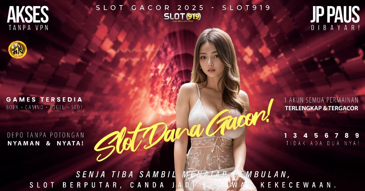 Slot Online Deposit Via Dana Slot Garansi Gagal Gacor