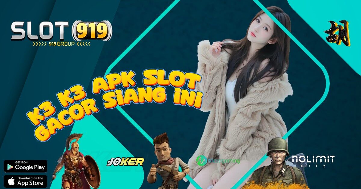 K3 K3 APK SLOT GACOR BONUS 100%