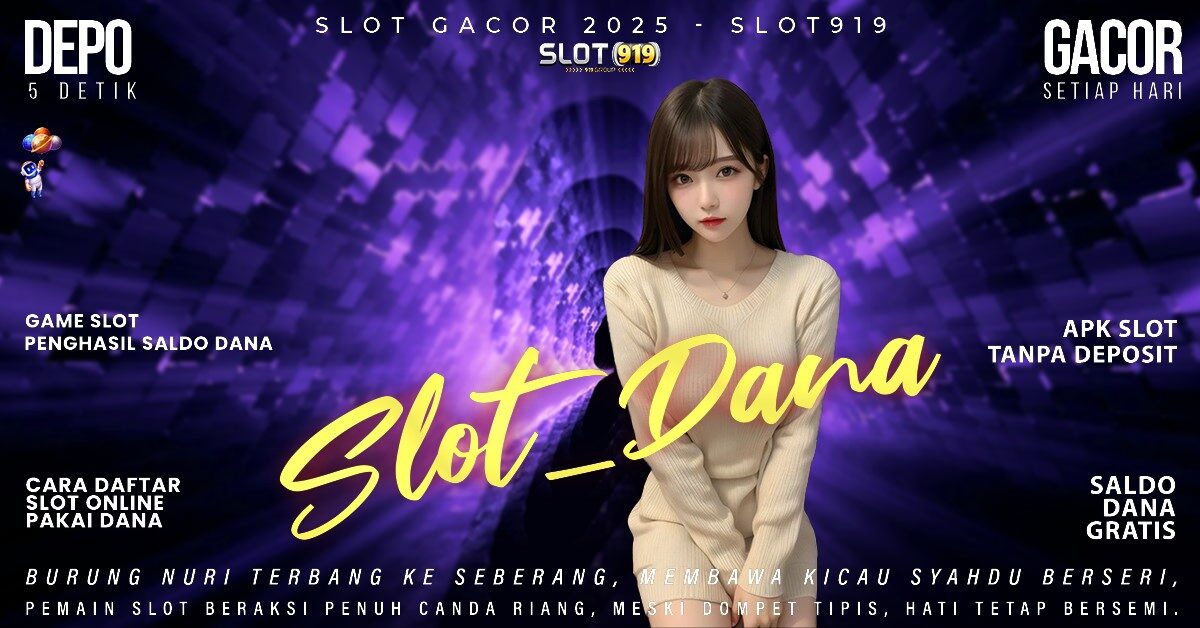 Link Situs Slot Gacor Game Slot Dapat Saldo Dana